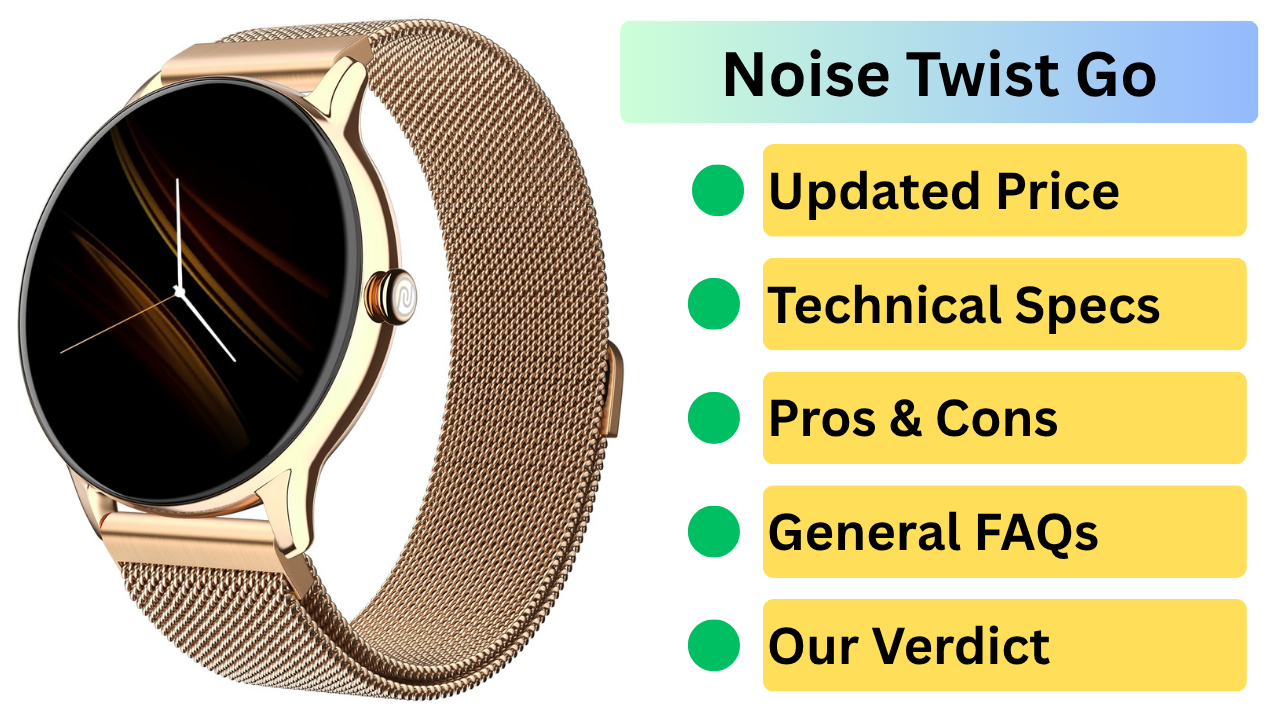 Noise Twist Go Review: Premium Metal Build meets Bluetooth Calling Smartwatch Under ₹2,000 in India 2026!
