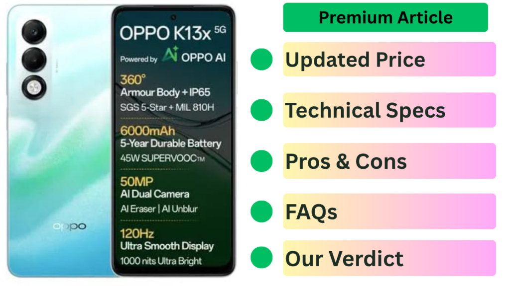 OPPO K13x 5G Review: 6000mAh Battery + Military-Grade Durability – The Budget King India Waited For 2026