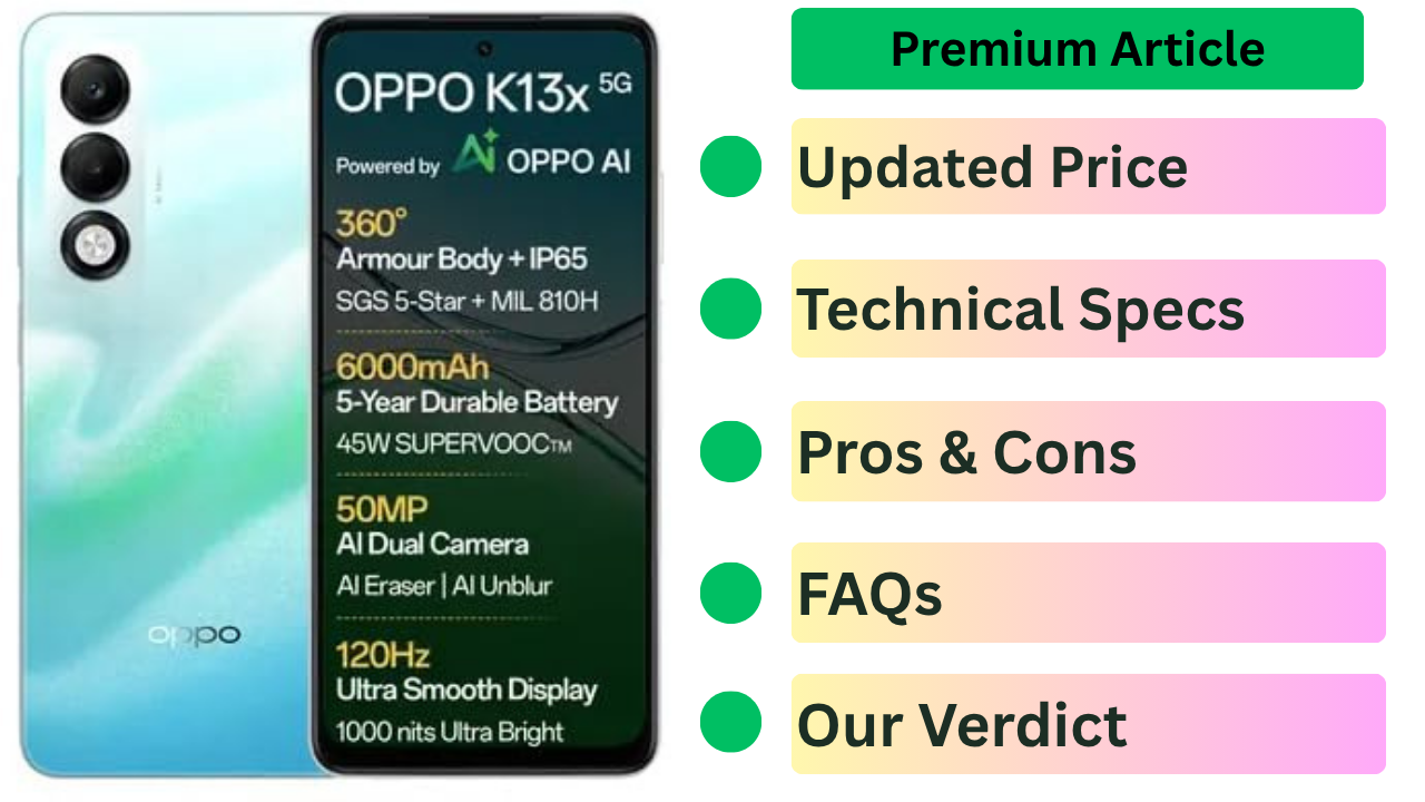 OPPO K13x 5G Review: 6000mAh Battery + Military-Grade Durability – The Budget King India Waited For 2026