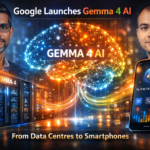 Google Launches Gemma 4: The Best AI Powerhouse for Smartphones and Data Centres – Everything You Need to Know